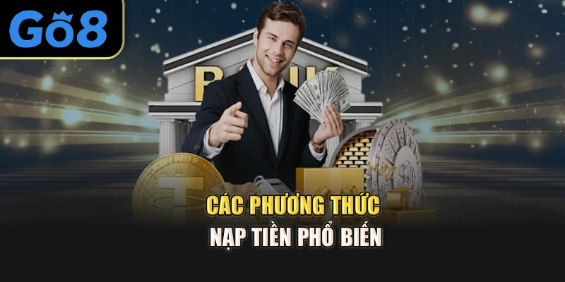 Các phương thức nạp tiền phổ biến